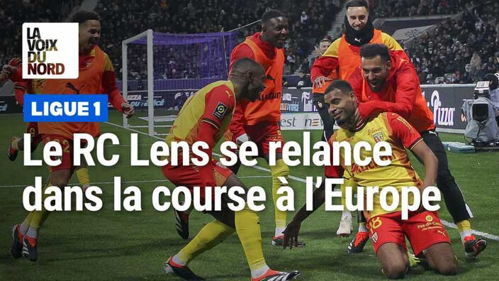 Le RC Lens s'impose à Toulouse et se relance dans la course à l'Europe