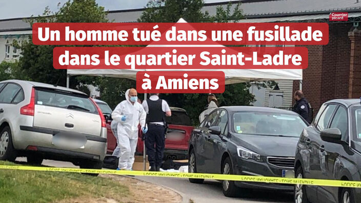 Amiens : un mort dans une fusillade au quartier Saint-Ladre