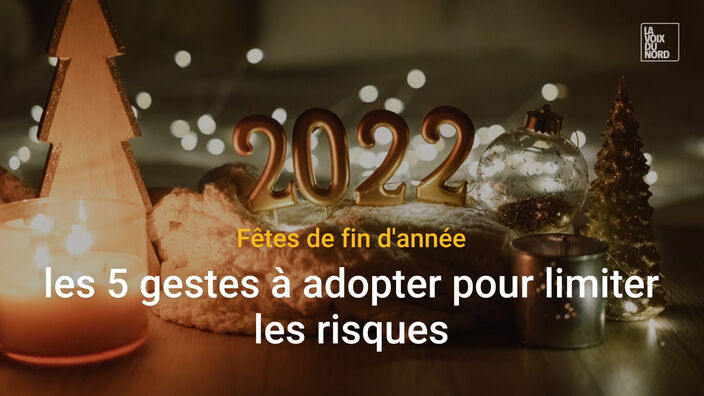 Noël et Nouvel An : les 5 gestes à adopter pour limiter les risques