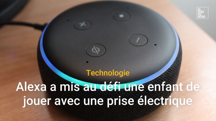 Alexa a mis au défi une enfant de jouer avec une prise électrique