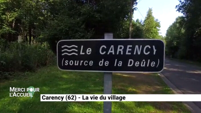 Merci pour l'accueil: Carency, la vie du village