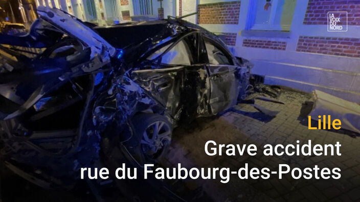 Lille : grave accident rue du Faubourg-des-Postes