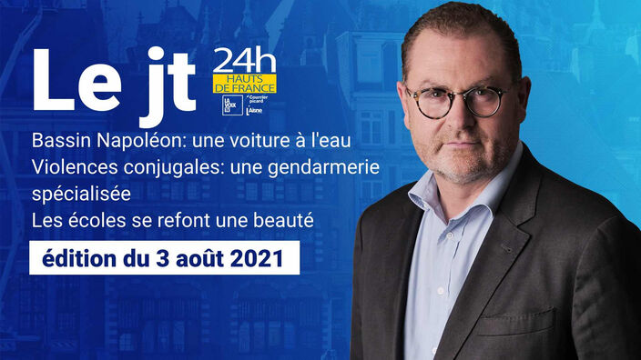 Le JT des Hauts-de-France du 3 août 2021