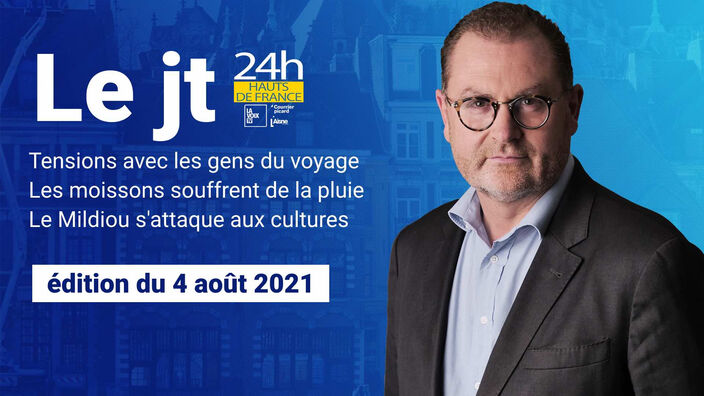 Le JT des Hauts-de-France du 4 août 2021