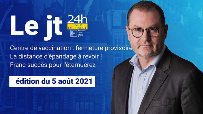 Le JT des Hauts-de-France du 5 août 2021