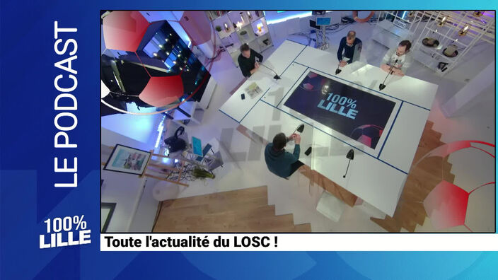 100% Lille - Toute l'actu du LOSC : émission du 14 février