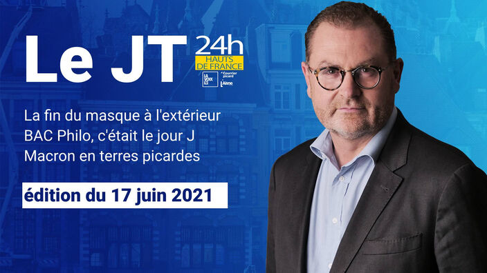 Le JT des Hauts-de-France du 17 juin 2021