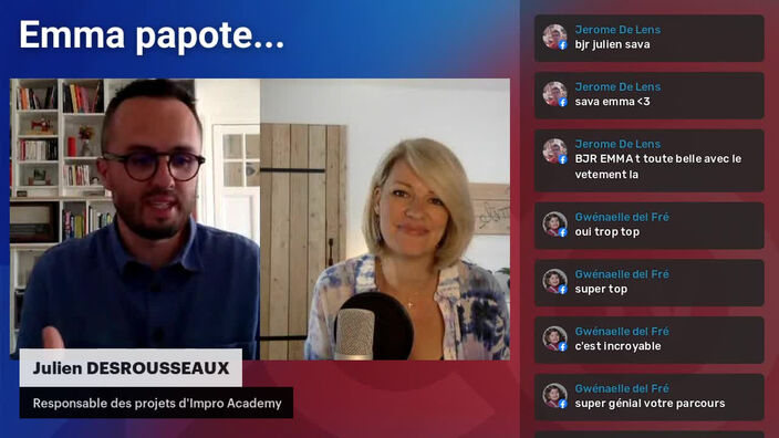 Emma papote...  avec Julien DESROUSSEAUX, responsable des projets d'Impro Academy