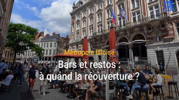 Réouverture des bars et restos dans la métropole lilloise et en Belgique : ça se précise