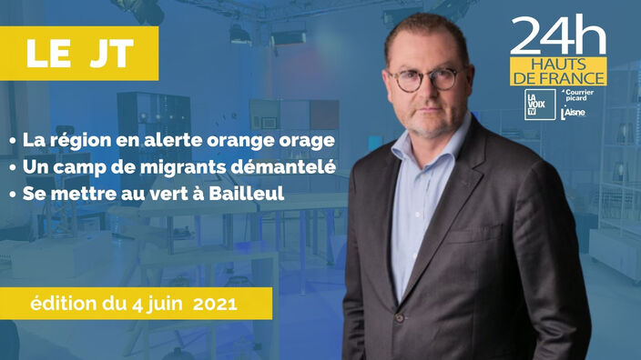 Le JT  des Hauts-de-France du 4 juin 2021