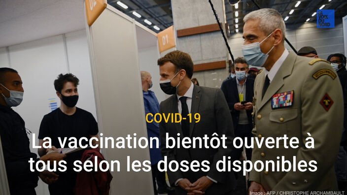 Covid-19 : La vaccination sera ouverte à tous selon les doses disponibles en France ce 12 mai