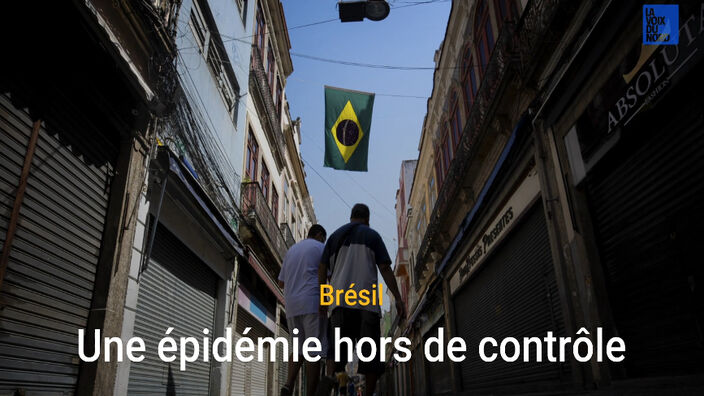 Brésil : une épidémie hors de contrôle