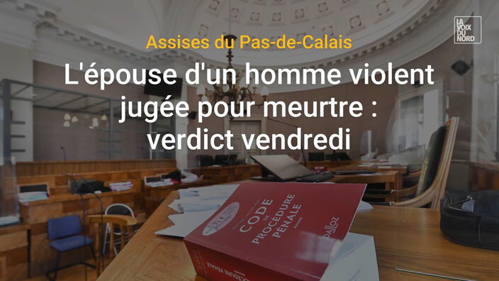 Méricourt : une femme jugée pour le meurtre de son mari violent