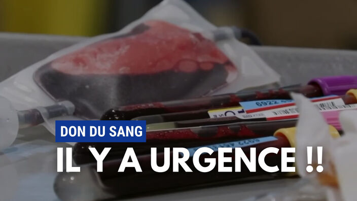 Sang : l'urgence du don