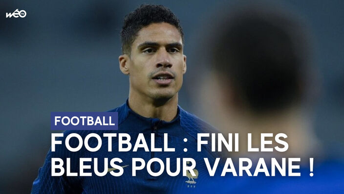 Raphaël Varane et les Bleus, c'est fini !