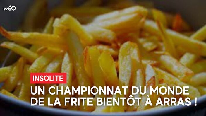 Pas-de-Calais : un championnat du monde de la frite en octobre à Arras