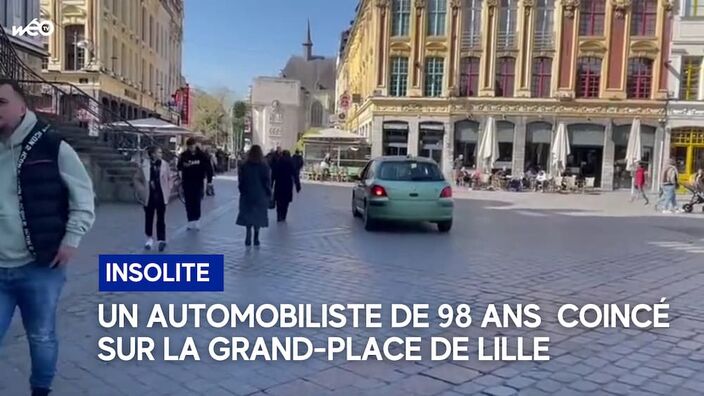 Lille : comment un automobiliste de 98 ans s’est retrouvé coincé sur la Grand-Place