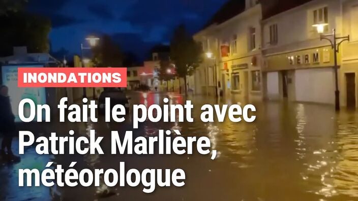 Inondations : "On craint le pire pour la nuit prochaine"