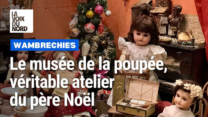 À Wambrechies, l’étonnant musée de la Poupée ressemble à l’atelier du Père Noël