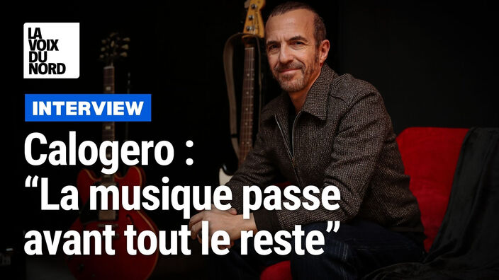 Calogero : "La musique passe avant tout le reste"