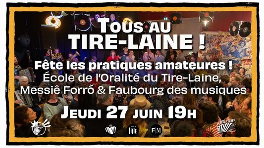 Tous au Tire-Laine fête les pratiques amateures !