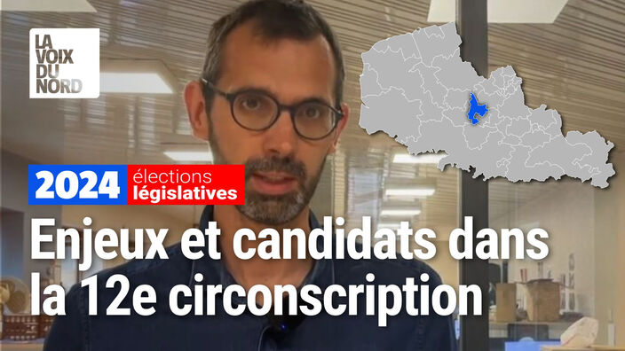 Législatives dans la 12e circonscription du Pas-de-Calais : les enjeux et les candidats
