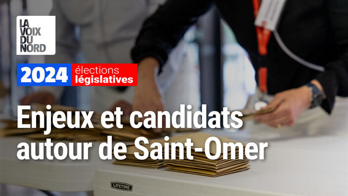 Législatives autour Saint-Omer : les enjeux et candidats dans la 8e circonscription du Pas-de-Calais