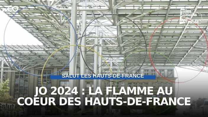 JO 2024 : la flamme au coeur des Hauts-de-France