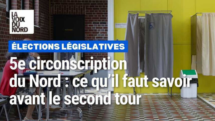 Législatives 2024 : quels candidats au second tour dans la 5e circonscription du Nord ? 