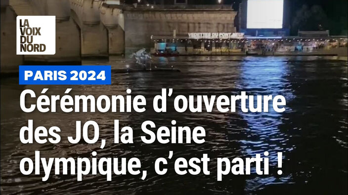 Cérémonie d’ouverture, la Seine Olympique, c’est parti !