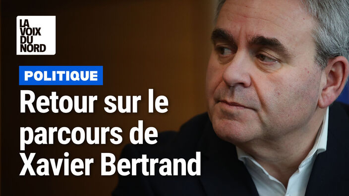 Xavier Bertrand : retour sur son parcours politique