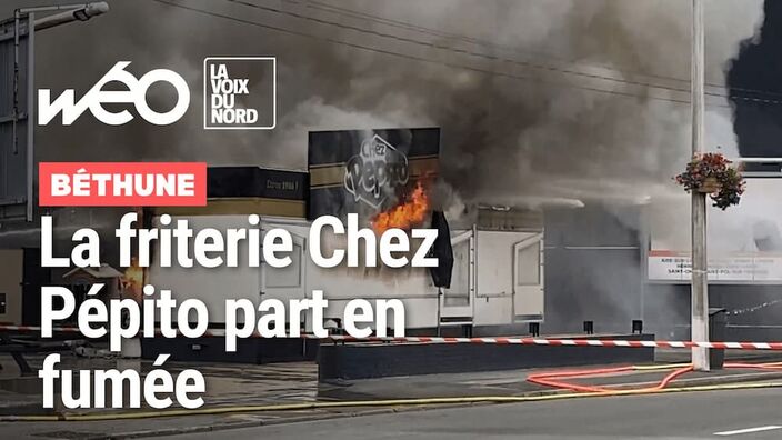 Béthune : la friterie Pépito détruite par un incendie