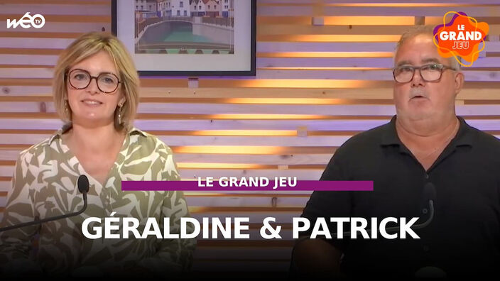 Le Grand Jeu avec Géraldine et Patrick