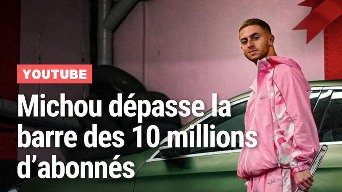 Le Youtubeur Michou franchit la barre des 10 millions d'abonnés