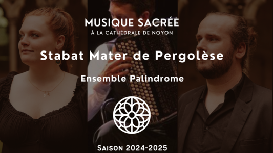 Concert Stabat Mater de Pergolèse par l’Ensemble Palindrome