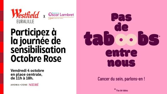 Westfield Euralille et le Centre Oscar Lambret renouvellent leur engagement pour le dépistage du cancer du sein à l’occasion d’Octobre Rose