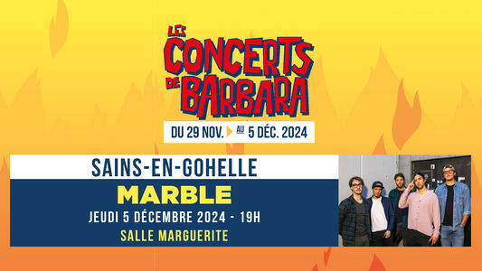 Les Concerts de Barbara : MARBLE