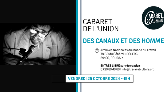 Cabaret de l'Union : Des Canaux et des Hommes 