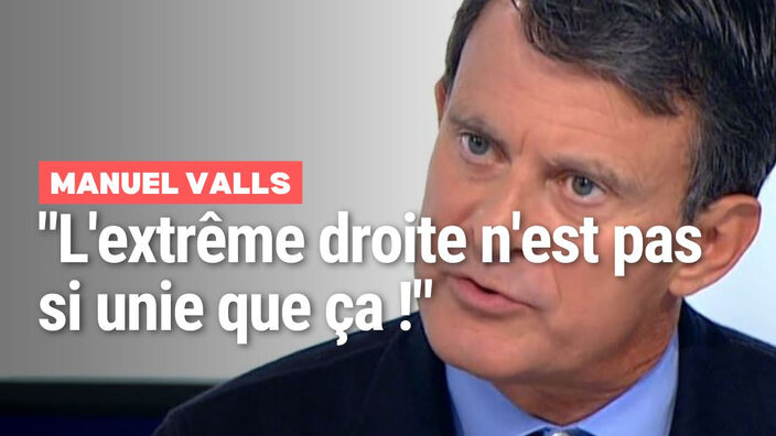 Manuel Valls évoque la montée de l'extrême droite en Europe