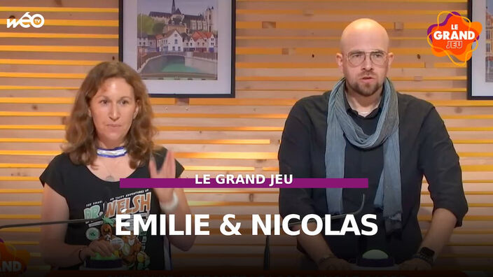 La Grand Jeu avec Emilie et Nicolas