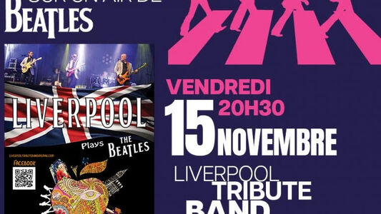 Sur un air de Beatles / Liverpool Tribute Band