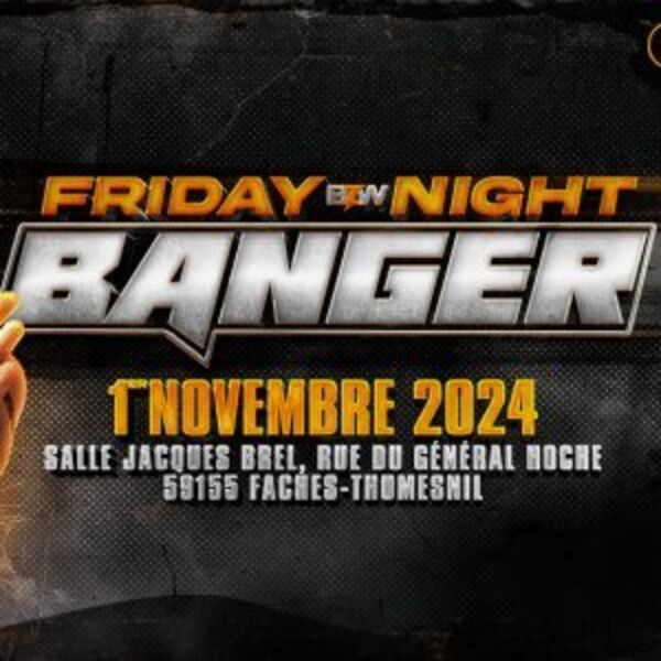 Show de catch Friday BZW Night Banger