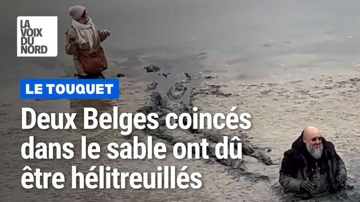 Des images impressionnantes de deux Belges coincés dans le sable au Touquet