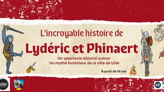 L'Incroyable Histoire de Lydéric et Phinaert