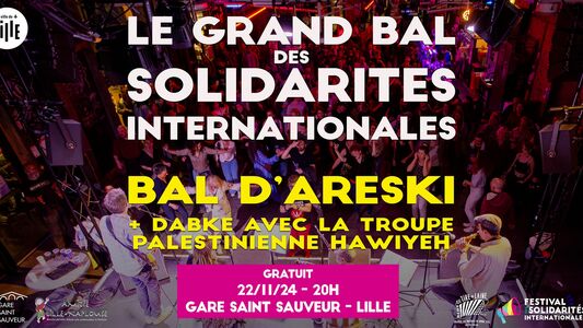 Le grand bal des solidarités internationales avec Areski & friends