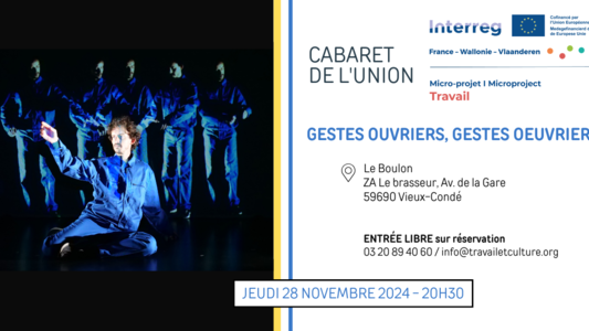 CABARET DE L'UNION - Gestes Ouvriers, Gestes Oeuvriers