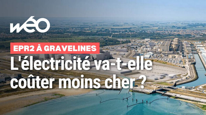 EPR2 à Gravelines : l'électricité va-t-elle coûter moins cher ?