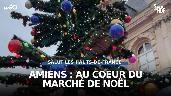 La magie des fêtes au marché de Noël d'Amiens