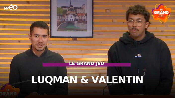 Le Grand Jeu avec Luqman et Valentin