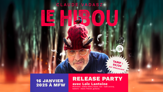 Release party de Claude Vadasz pour son album "le Hibou"